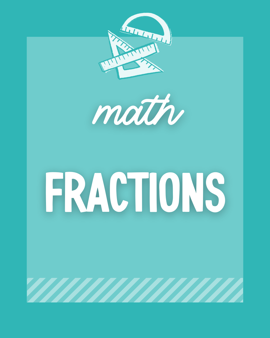 Fractions – The Learning Effect