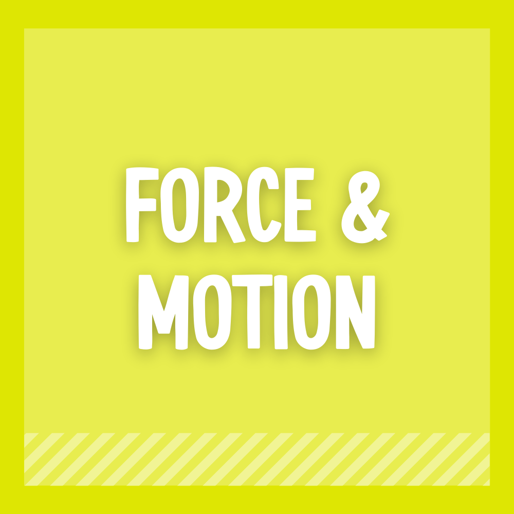 Force & Motion