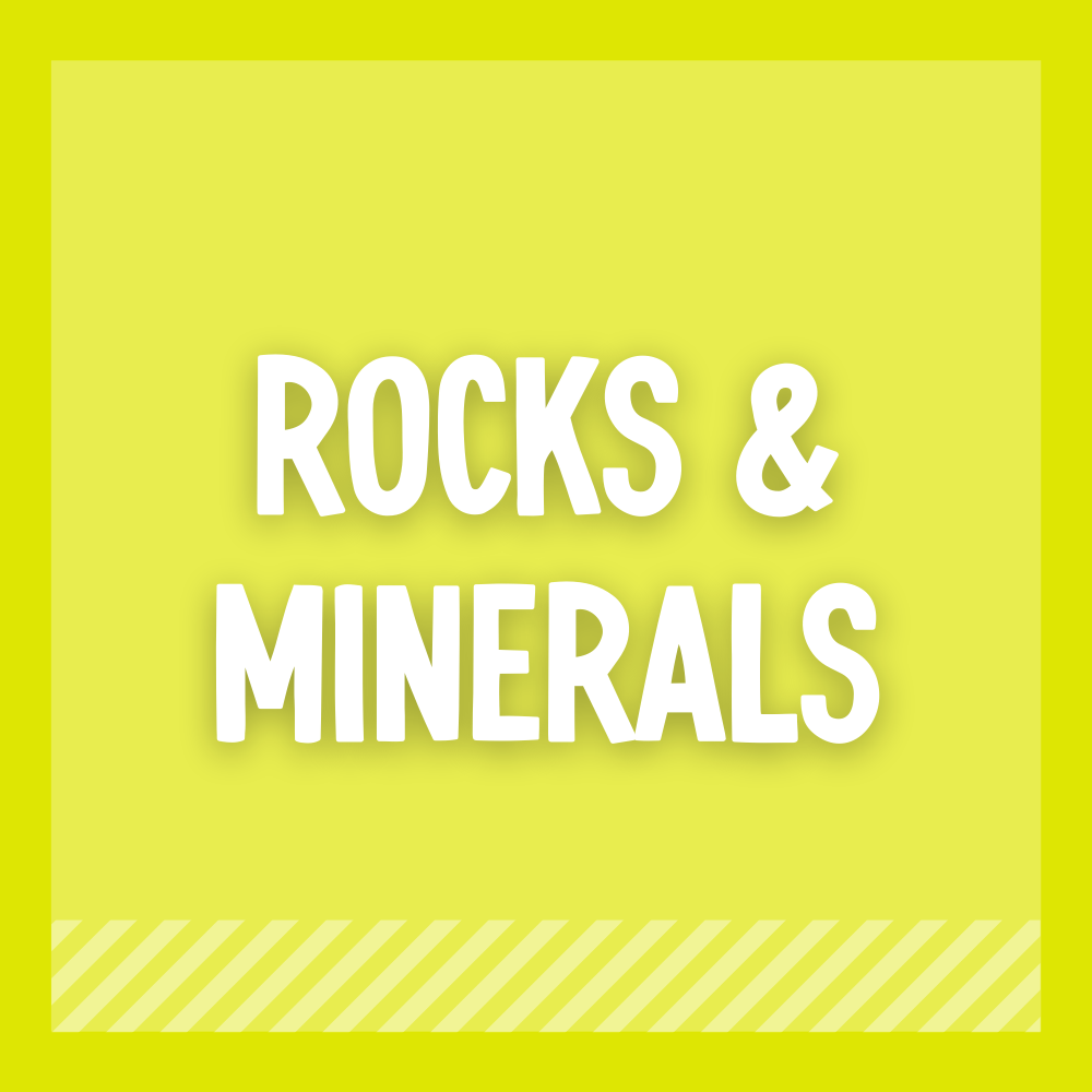 Rocks & Minerals